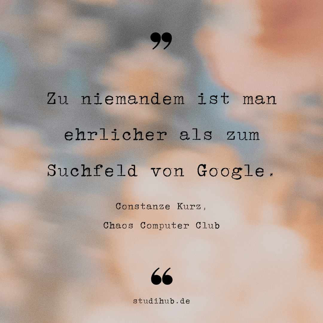 Digitalisierung Spruchbild: Zu niemandem ist man ehrlicher als zum Suchfeld von Google.